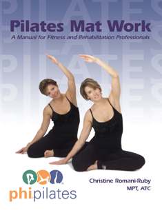 Pilates Mat Work - A Manual For Fitness and Rehabilitation Manual