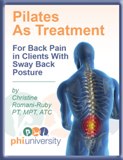 Pilates as Treatment for Back Pain in the Client with Sway Back Posture
