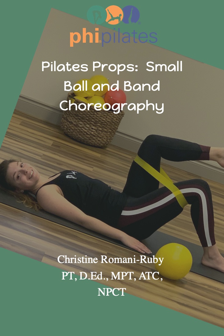 Pilates Props:  Small Ball and Band Choreography Online Course